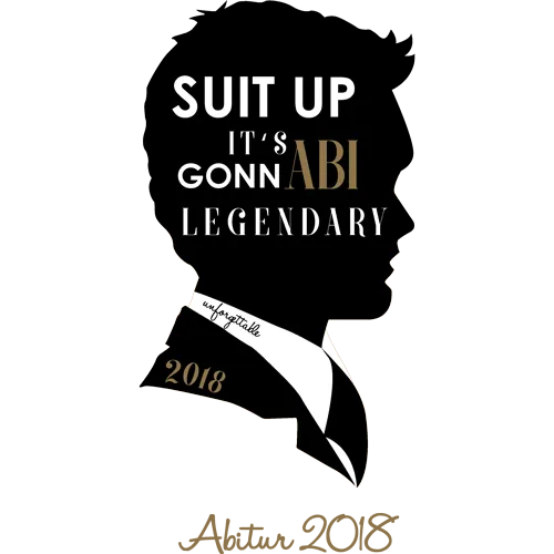 Schwarze Silhouette eines Männerkopfes mit Text "SUIT UP IT'S GONNABI LEGENDARY" und Jahreszahl 2018.