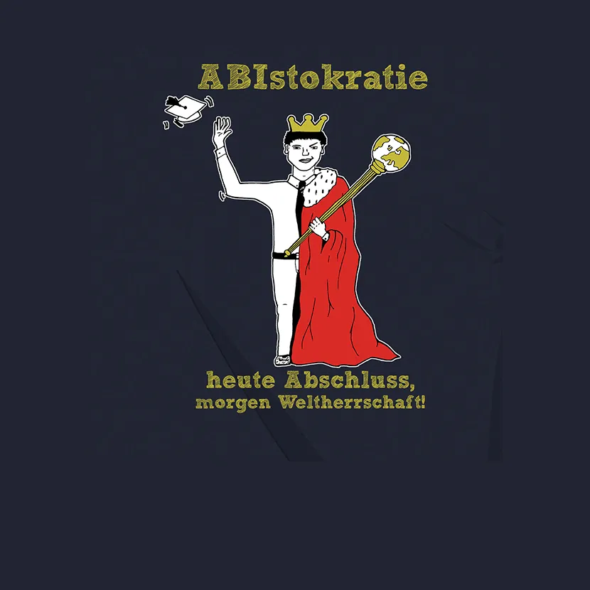 Abistokratie heute Abschluss, morgen Weltherrschaft