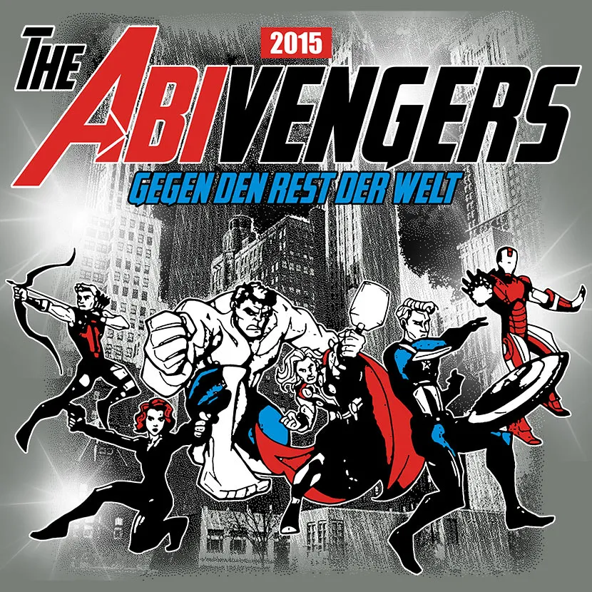The Abivengers gegen den Rest der Welt