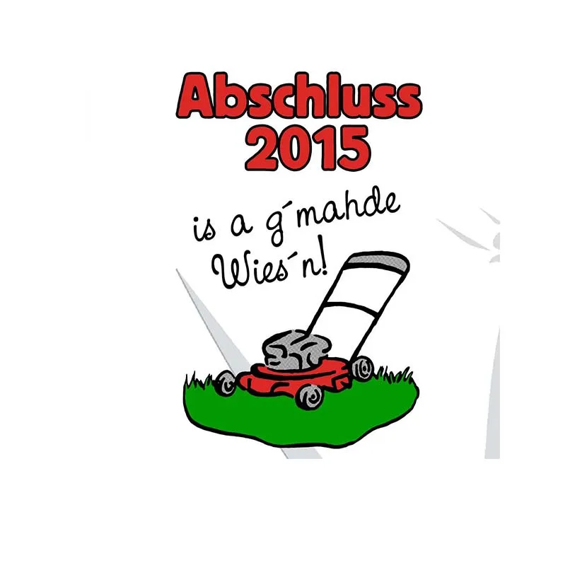 Abschluss 2015 is a gmahde Wiesn