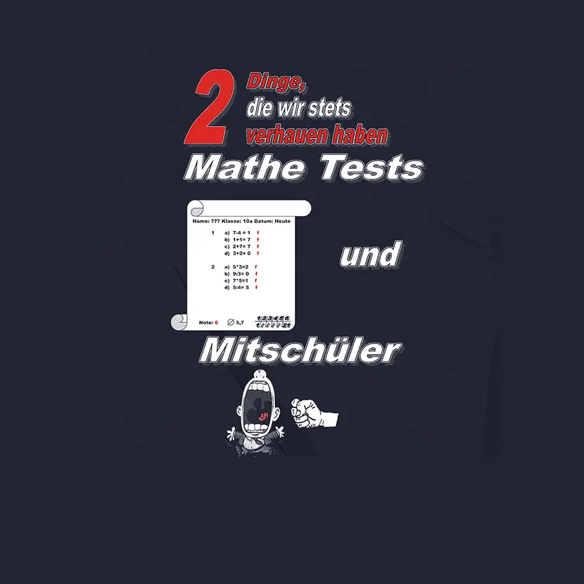Mathe_Tests_und_Mitschueler_Grafik 2 Dinge die wir stets verhauen haben Mathe Tests und Mitschüler design