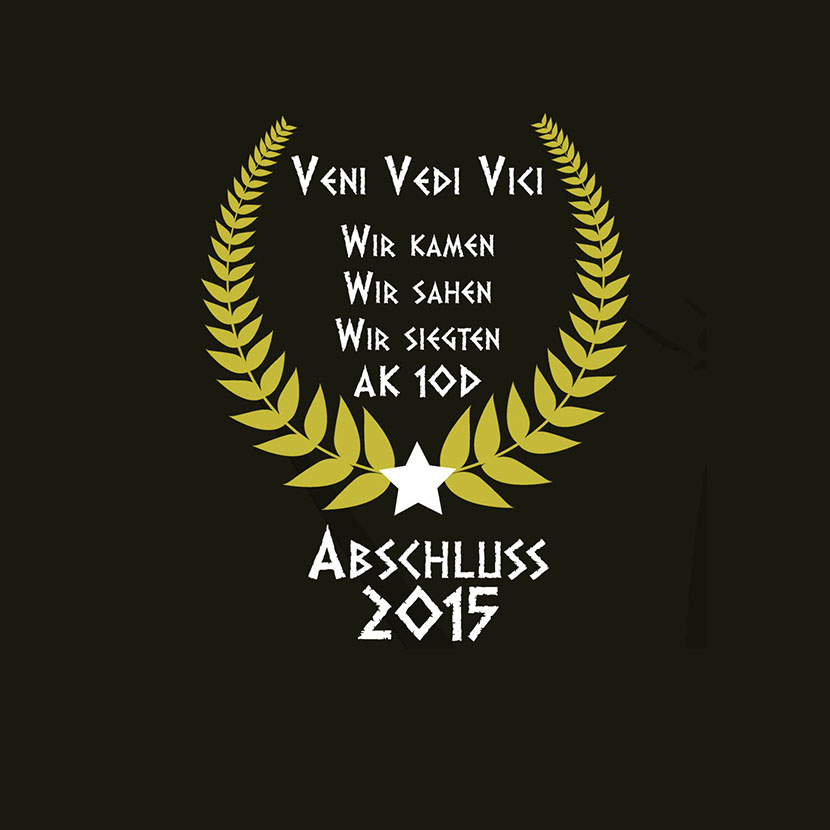 Veni Vedi Vici Wir kamen wir sahen wir siegten Abschluss 2015