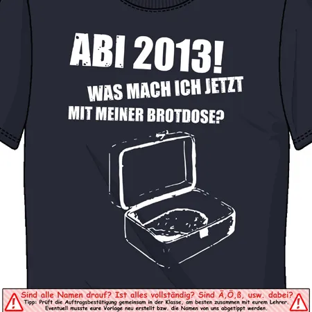 Abi_2013_T_Shirt_Design Was mach ich jetzt mit meiner Brotdose design