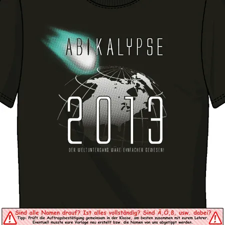 T_Shirt_Design_Abikalyse_2013 Abikalypse - der Weltuntergang wäre einfacher gewesen design