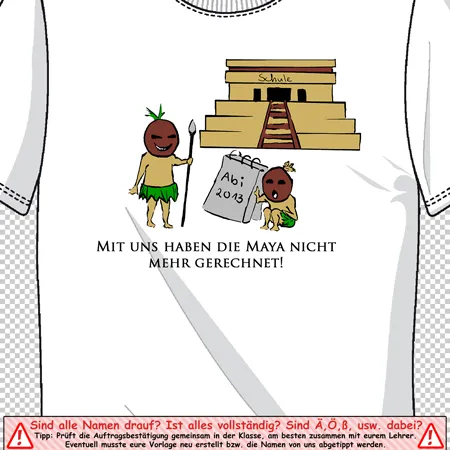mayatempel_abschlussshirt Mit uns haben die Maya nicht mehr gerechnet design