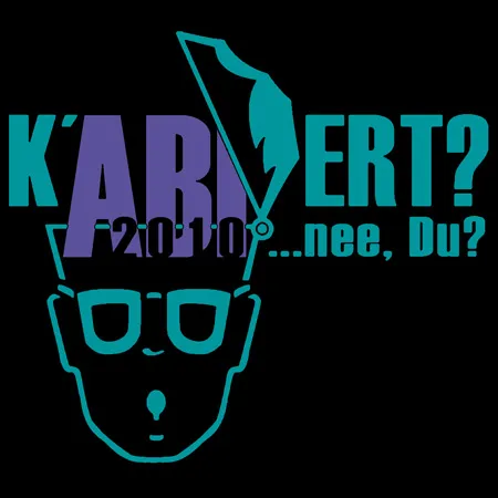 Silhouette eines Gesichts mit Brille, Feder und Text "K'ÄRT? 2011...nee, Du?" in Türkis und Schwarz.