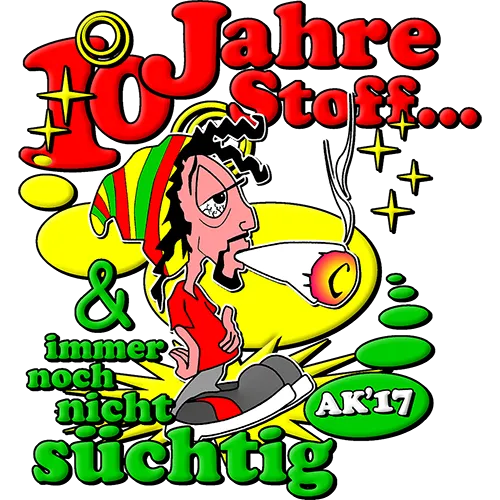 Illustration eines karikierten Charakters mit Rasta-Hut, der eine Lunte an einem Buch anzündet, dazu Text "40 Jahre Stoff... & immer noch nicht süchtig AK'17".