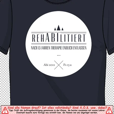 schulabschluss_tshirt_design RehABIlitiert - Nach 13 Jahren Therapie endlich entlassen design
