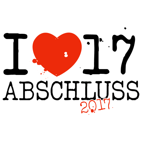 Grafik mit "I ❤ 17 ABSCHLUSS 2017" in schwarzer und roter Schrift auf weißem Grund.