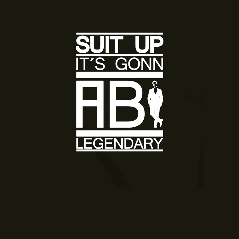 grafik_suit_up_legendary Suit up its gonnabi Legendary design