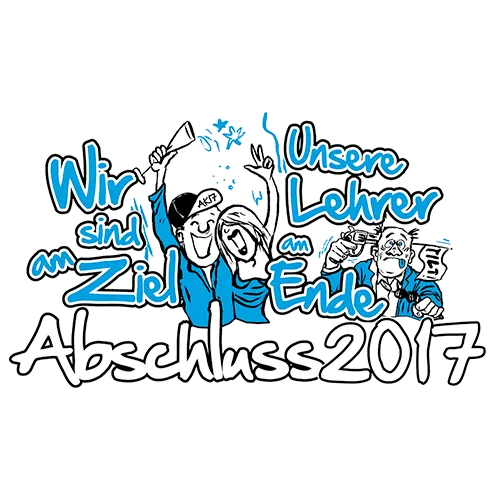 Illustration auf einem T-Shirt mit Text "Wir sind am Ziel" und "Unsere Lehrer am Ende Abschluss 2017".
