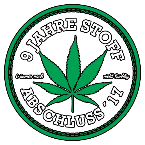 Logo mit Cannabisblatt und Text "9 Jahre Stoff Abschluss '17" in einem grünen Kreis.
