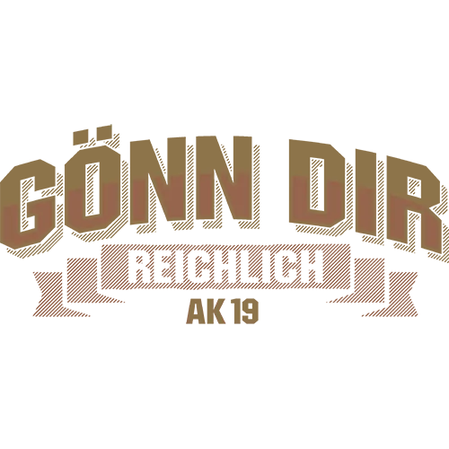 Goldener Text 'GÖNN DIR REICHLICH AK19' auf schwarzem Hintergrund.