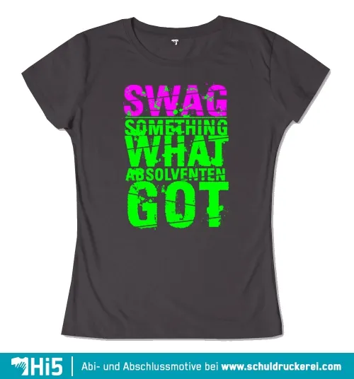 Neonfarbenes T-Shirt-Design mit 'SWAG' und 'Something What Absolventen Got' Text.
