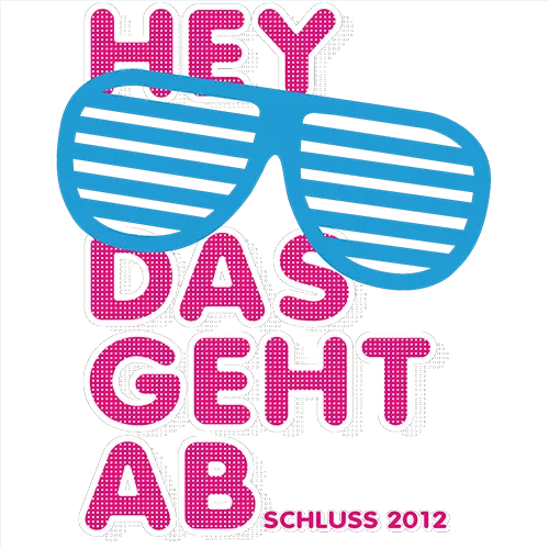 Illustrierte Sonnenbrille mit Text "Hey das geht ab" und "Schluss 2012" auf violettem Hintergrund.