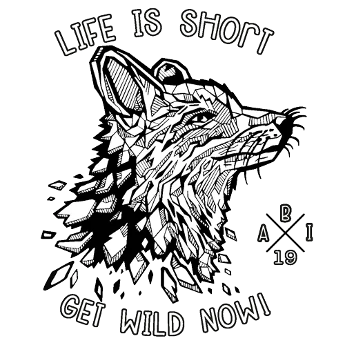 Illustration eines Wolfes, der in Fragmente zerfällt, mit Text "LIFE IS SHORT GET WILD NOW" und "BAI 19".