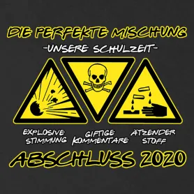 Schwarzes T-Shirt mit drei gelben Warnschildern, Aufschrift "Die perfekte Mischung - Unsere Schulzeit", "Abschluss 2020".