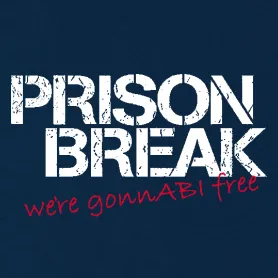 Schwarzer und weißer Grafiktext "PRISON BREAK", mit rotem "we're gonna be free".