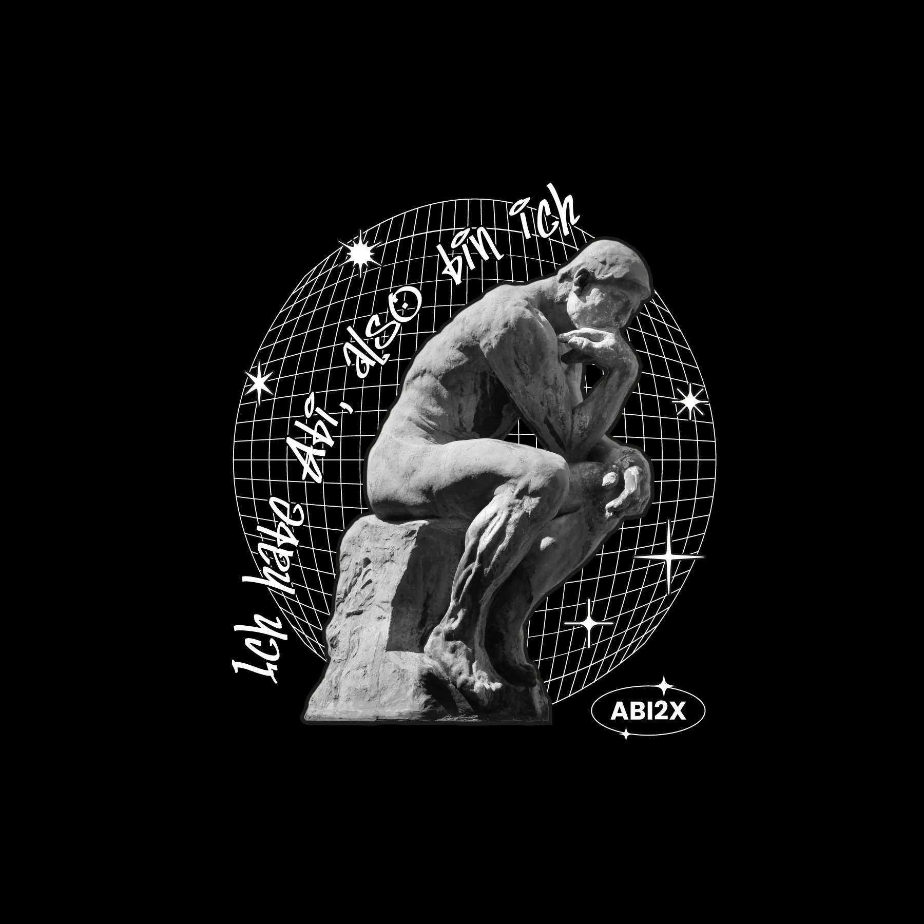Graue Skulptur Der Denker vor weissem Rasterkugel mit Sternen Graffiti Schrift Ich habe Abi also bin ich und ABI2X Logo auf schwarzem Hintergrund