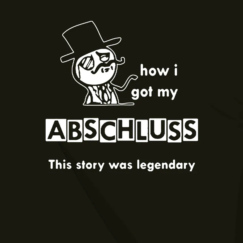 How I got ma Abschluss - It was legendary