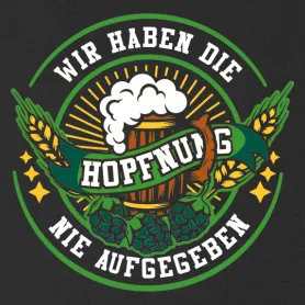 Wir haben die Hopfnung nie aufgegeben