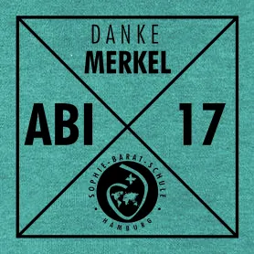 schrift "Danke Merkel ABI 17" in einem Dreieck, unten Logo der Sophie-Barat-Schule Hamburg.