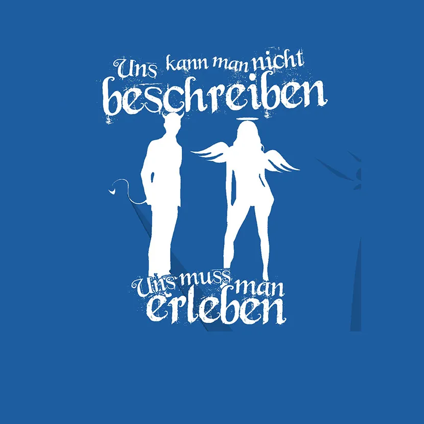 Uns kann man nicht beschreiben Uns muss man erleben