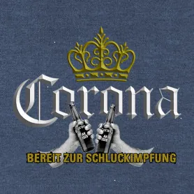 Zwei Hände halten Corona Bierflaschen, überlagert von 3D-Schriftzug "Corona" und Slogan "Bereit zur Schluckimpfung".