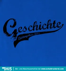 Blaues T-Shirt mit weißer Schrift "Geschichte Leistungskurs 2015".