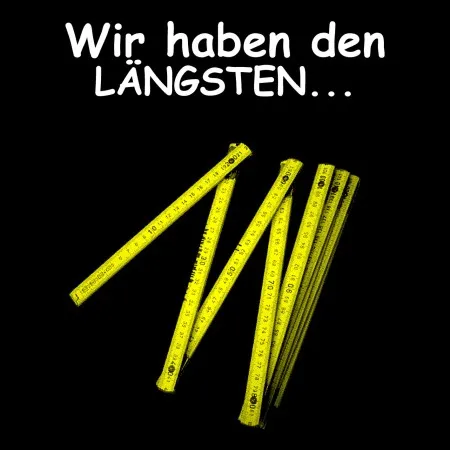Wir haben den längsten